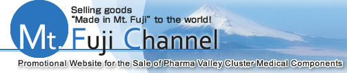Mt. Fuji Channel Selling goods "Made in Mt. Fuji" to the world!